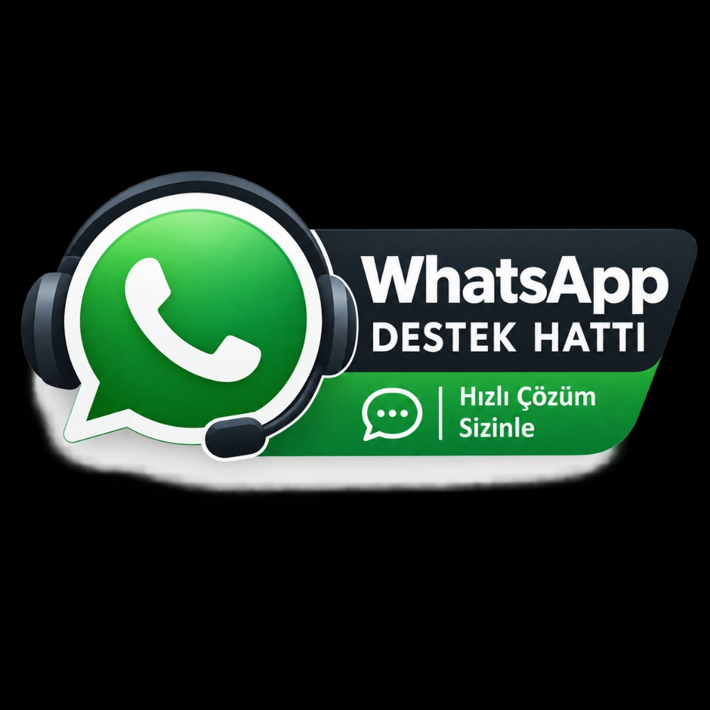 WhatsApp Destek Hattı - Hızlı Çözüm Sizinle